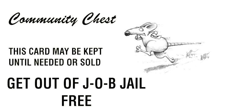 Get out of jail free card photo: Get out of JOB Jail Free getoutofJOBjailfreecardcopy2.jpg